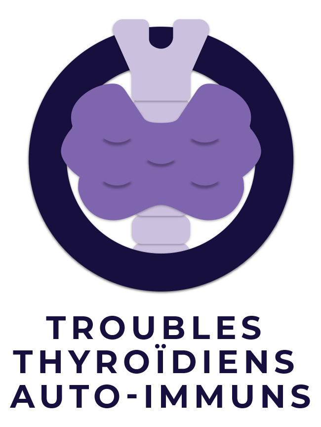 Thyroïde - Troubles thyroïdiens auto-immuns